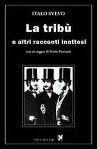 La tribù e altri racconti inattesi Solo Oggi
