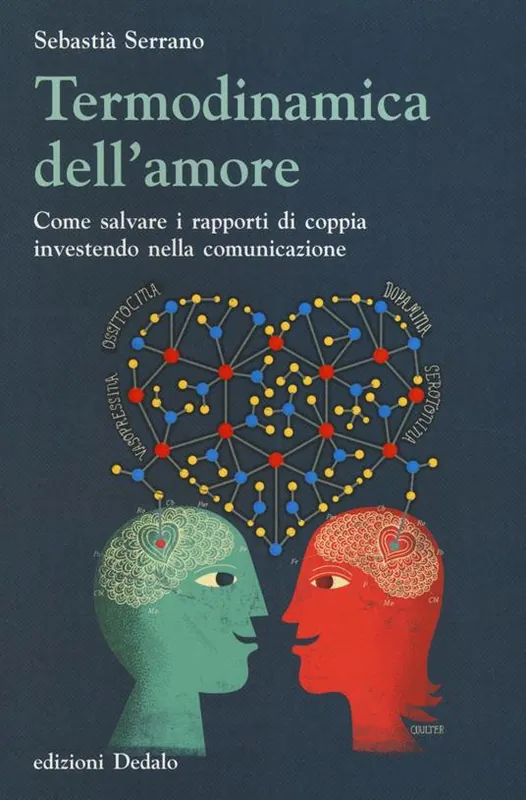 Termodinamica dell‘amore. Come salvare i rapporti di coppia investendo nella comunicazione Quantità Limitata