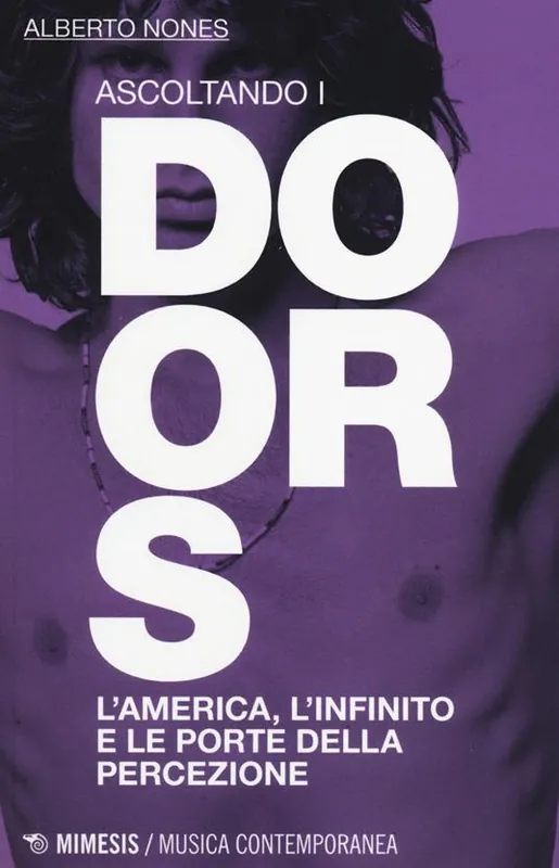 Ascoltando i Doors. L‘America, l‘infinito e le porte della percezione Compra Oggi Stesso