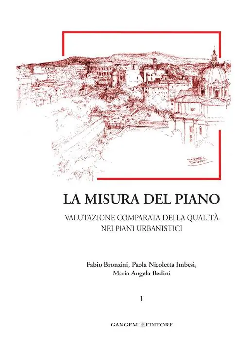 Solo Oggi La misura del piano. Vol. 1 Valutazione comparata della qualità nei piani urbanistici.