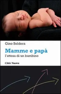 Mamme e papà. L‘attesa di un bambino Prezzo Di Fabbrica