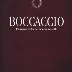 Novità Boccaccio. L‘enigma della centesima novella