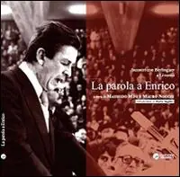 La parola a Enrico. Incontri con Berlinguer a Livorno Super Prezzo