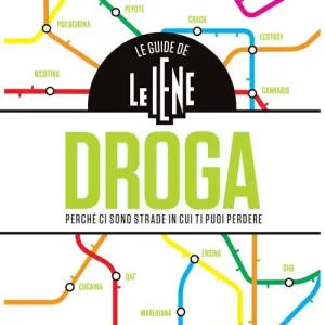 Le guide de Le Iene. Droga, perché ci sono strade in cui ti puoi perdere Spedizione Espresso
