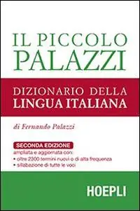 Novità Il piccolo Palazzi. Dizionario della lingua italiana