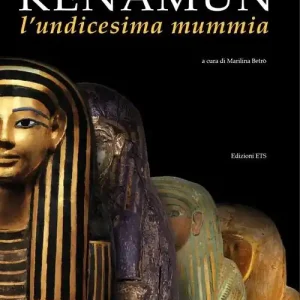 Popolare Kenamun. L‘undicesima mummia