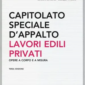 Prezzo Conveniente Capitolato speciale d‘appalto. Lavori edili privati. Con CD-ROM