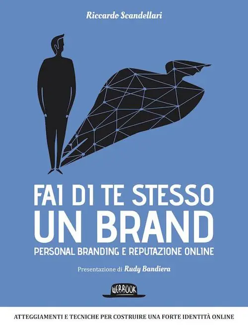 Fai di te stesso un brand. Essere autorevole e ispirare fiducia Acquista Ora