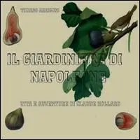 Il giardiniere di Napoleone. Vita e avventure di Claude Hollard Offerta