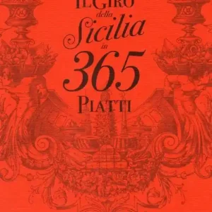 Il giro della Sicilia in 365 piatti Prezzo Conveniente