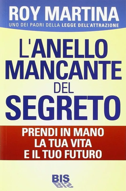 Acquista Ora L‘anello mancante del segreto. Prendi in mano la tua vita e il tuo futuro