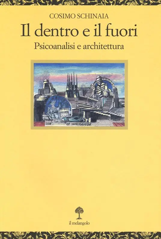 Il dentro e il fuori. Psicoanalisi e architettura Occasione