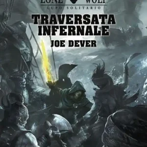 Traversata infernale. Lupo Solitario. Serie Kai. Vol. 2 Reso Gratuito