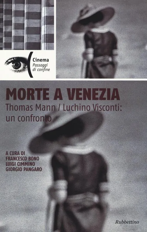 Morte a Venezia. Thomas Mann/Luchino Visconti un confronto A Buon Prezzo