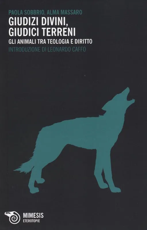 Direttamente Dal Produttore Giudizi divini, giudizi terreni. Gli animali tra teologia e diritto