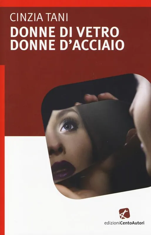 Donne di vetro, donne d‘acciaio Più Venduto