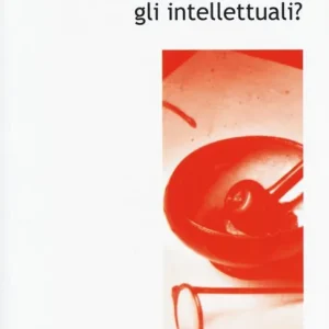 Che fine hanno fatto gli intellettuali? Conversazione con Régis Meyran Compra Adesso