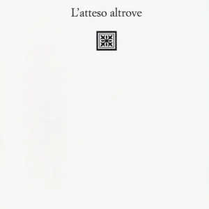 Compra Adesso L‘ atteso altrove
