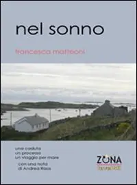Prezzo Conveniente Nel sonno. Una caduta, un processo, un viaggio per mare