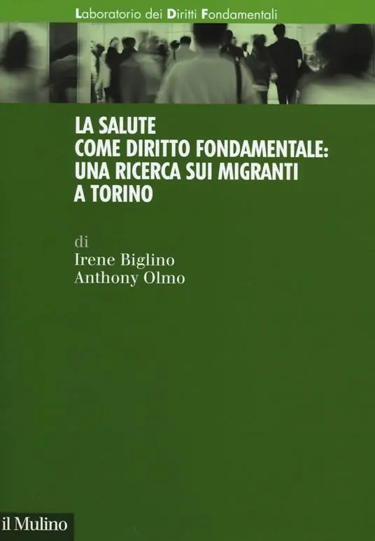 Occasione Imperdibile La salute come diritto fondamentale una ricerca sui migranti a Torino