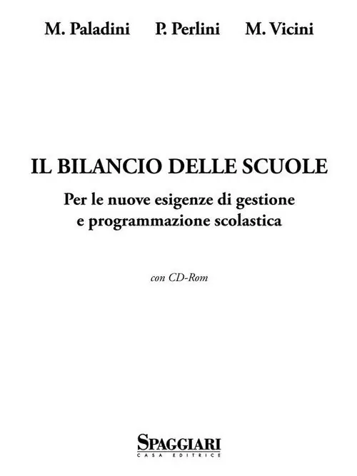 Bestseller Il bilancio delle scuole. Per le nuove esigenze di gestione e programmazione scolastica. Con CD-ROM
