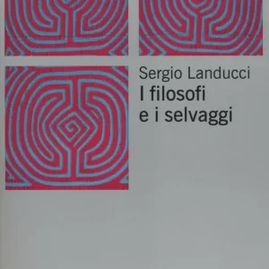 A Buon Prezzo I filosofi e i selvaggi