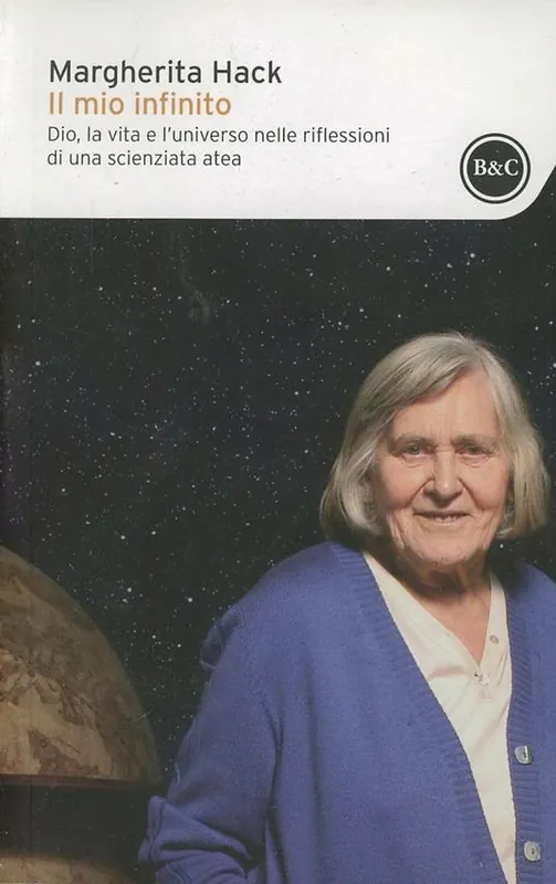 Affare Il mio infinito. Dio, la vita e l‘universo nelle riflessioni di una scienziata atea