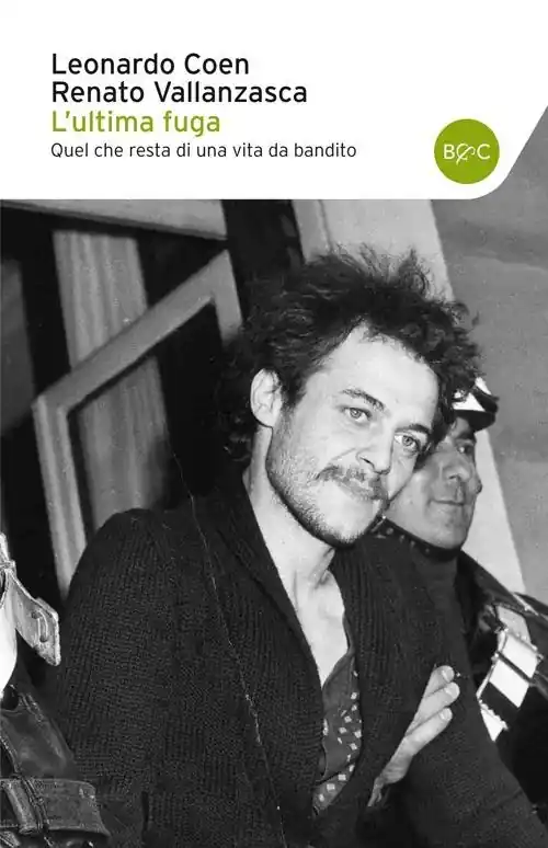 L‘ultima fuga. Quel che resta di una vita da bandito Offerta