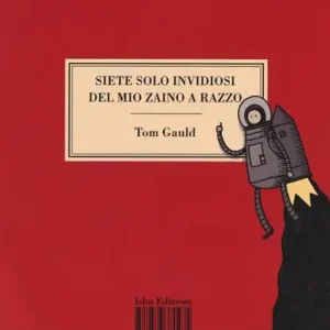 Ultima Occasione Siete solo invidiosi del mio zaino a razzo