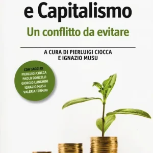 Direttamente Dal Produttore Natura e capitalismo. Un conflitto da evitare