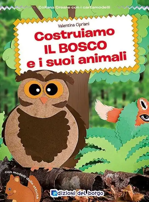 Costruiamo il bosco e i suoi animali Prezzo Ridotto