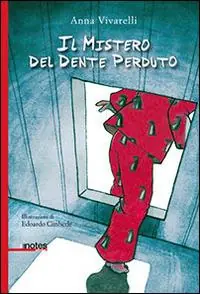 Il mistero del dente perduto Scelto Dai Clienti