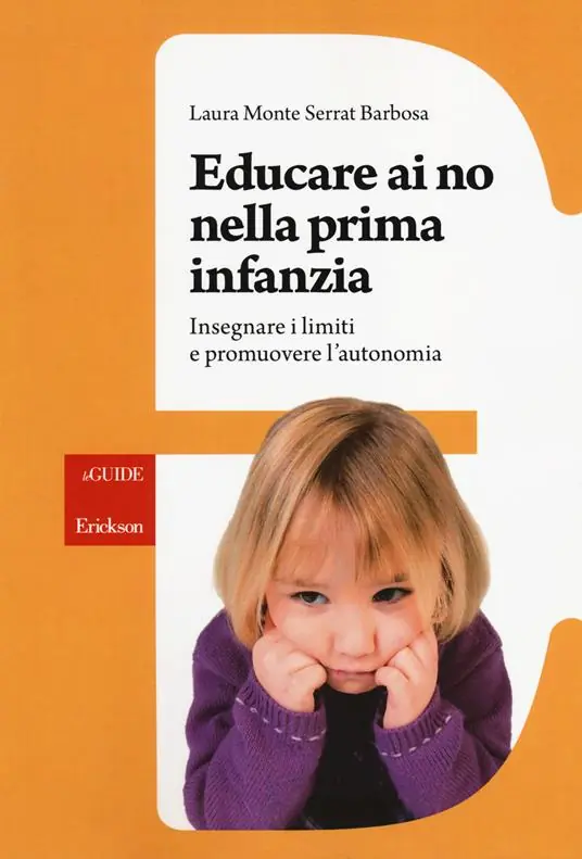 Educare ai no nella prima infanzia. Insegnare i limiti e promuovere l‘autonomia Pagamento Sicuro