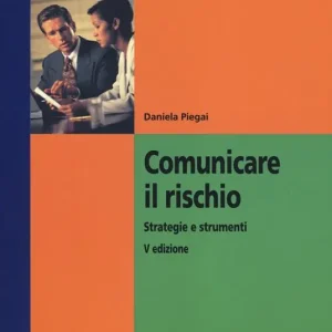 Compra Online Comunicare il rischio. Strategie e strumenti