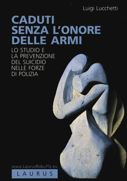 Caduti senza l‘onore delle armi. Lo studio e la prevenzione del suicidio nelle forze di polizia Consegna Rapida