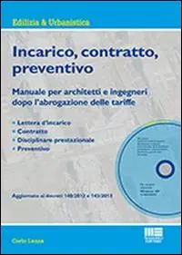 Professionale Incarico, contratto, preventivo. Con CD-ROM