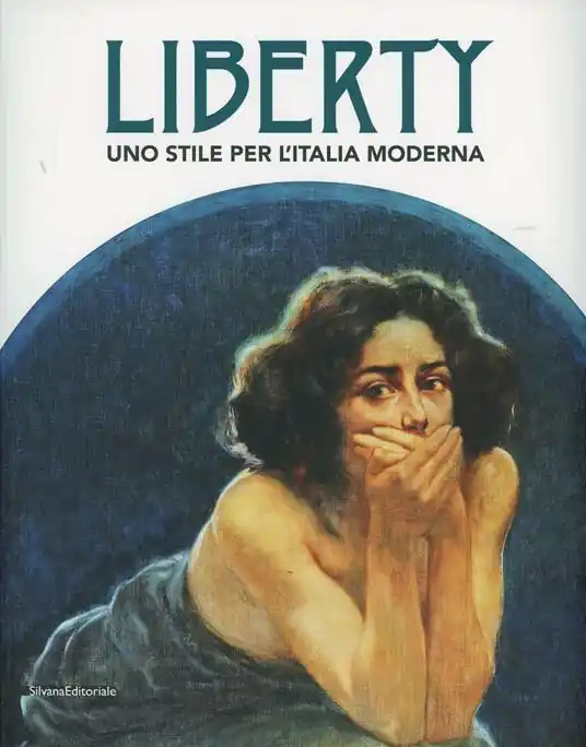 Liberty. Uno stile per l‘Italia moderna. Catalogo della mostra (Forlì, 1 febbraio-15 giugno 2014). Ediz. illustrata Acquista Ora