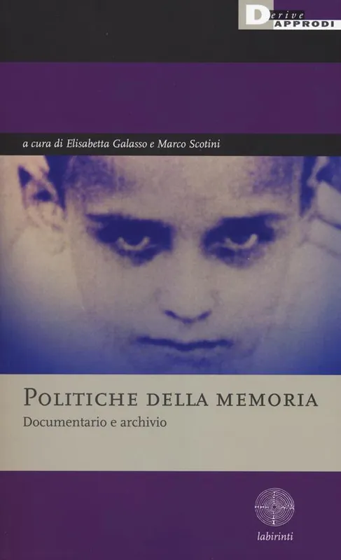 Compra Adesso Politiche della memoria. Documentario e archivio