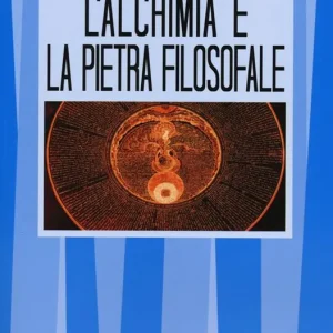 Offerta L‘ alchimia e la pietra filosofale