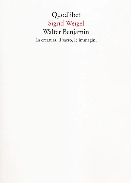 Walter Benjamin. La creatura, il sacro, le immagini Economico