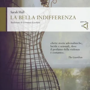 La bella indifferenza Acquista Ora