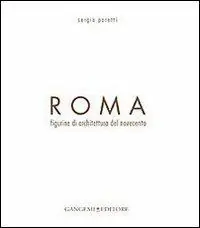 Nuova Collezione Roma. Figurine di architettura del Novecento. Ediz. illustrata