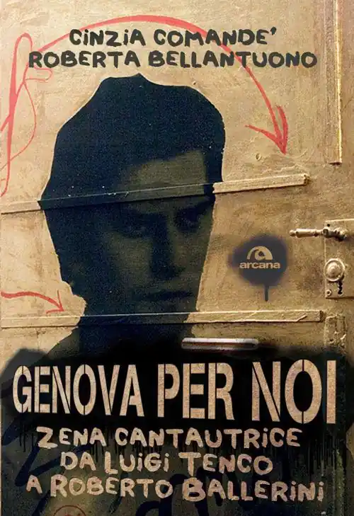 Prezzo Ridotto Genova per noi. Zena cantautrice da Luigi Tenco a Roberto Ballerini