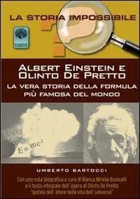 Albert Einstein e Olinto de Perfetto. La vera storia della formula più famosa del mondo Prezzo Ridotto