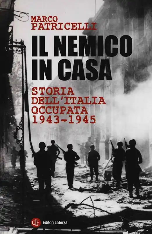 Professionale Il nemico in casa. Storia dell‘Italia occupata (1943-1945)