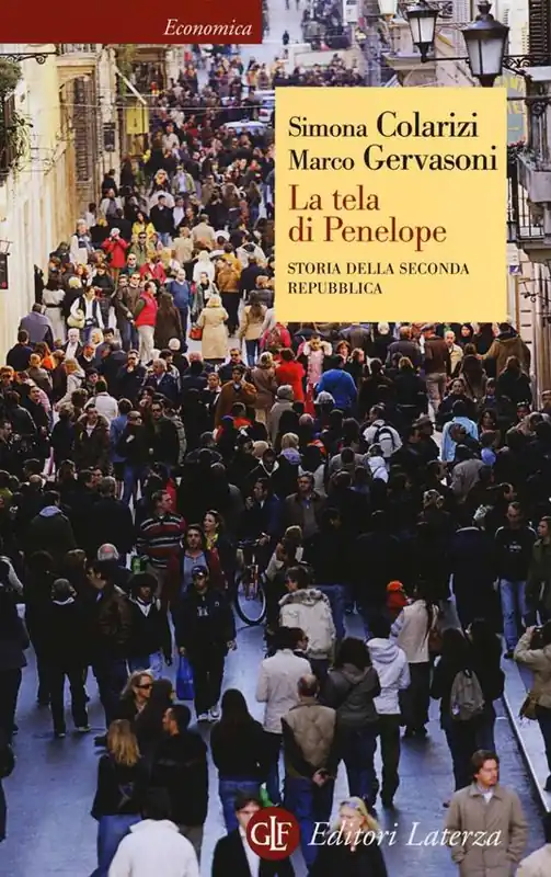 Prezzo Conveniente La tela di Penelope. Storia della seconda Repubblica (1989-2011)