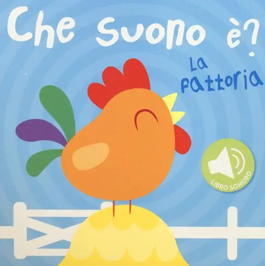 La fattoria. Che suono è? Libro sonoro Promozione