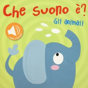Soddisfatti O Rimborsati Gli animali. Che suono è? Libro sonoro