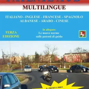 A Buon Prezzo Patente A e B. Ediz. italiana, albanese, araba e cinese