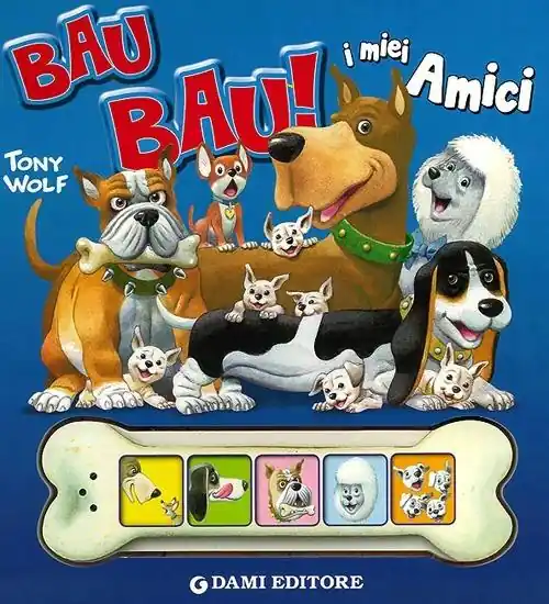Bau bau! I miei amici Spedito Oggi